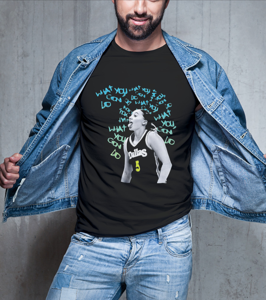 Paige Bueckers Dallas Wings WNBA What You Gon Do Basketball T-Shirt