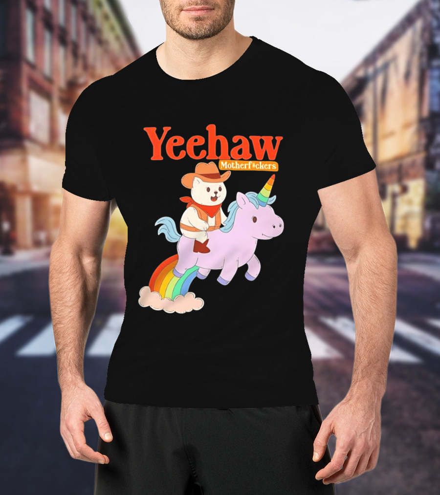 Yeehaw Motherfuckers Cat Cowboy On Rainbow Unicorn T-Shirt