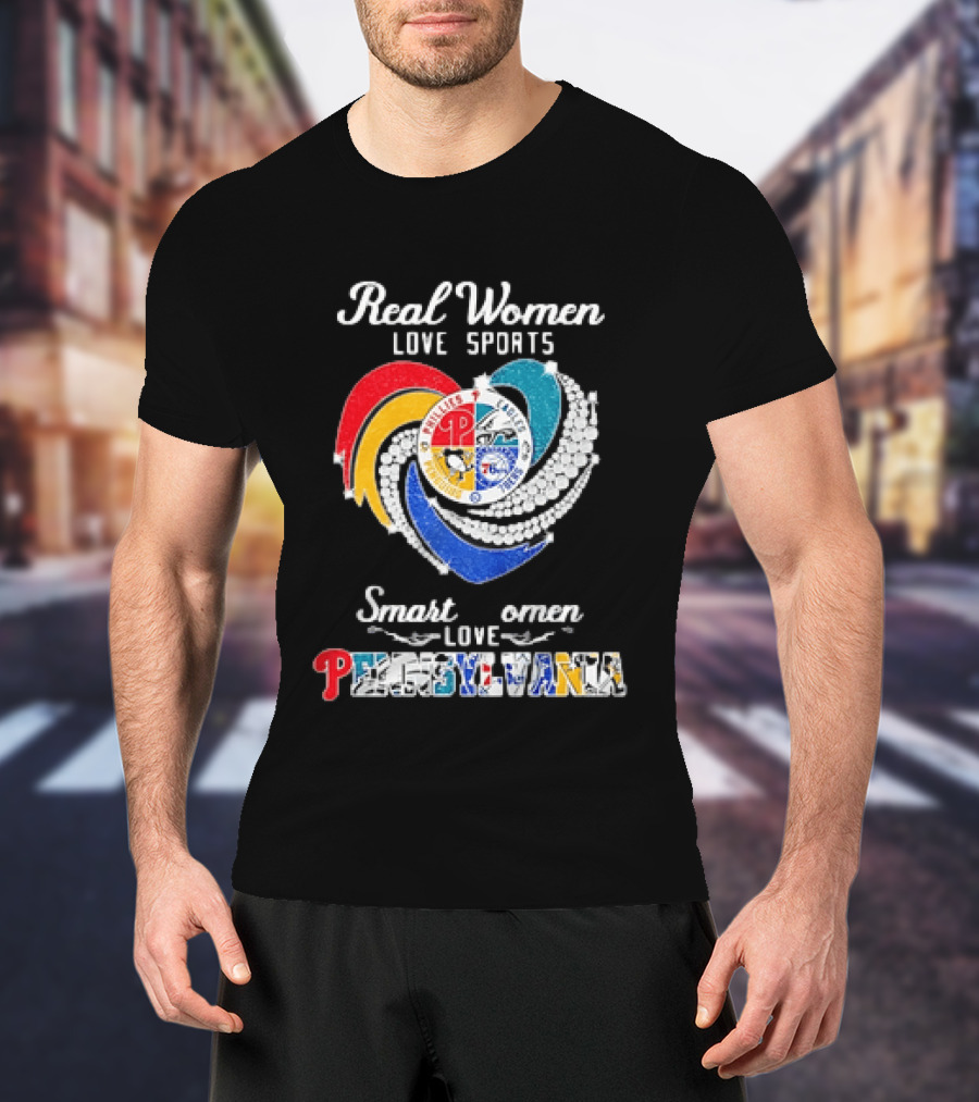 Real Women Love Sports Smart Women Love Pennsylvania Phillies Eagles 76ers T-Shirt