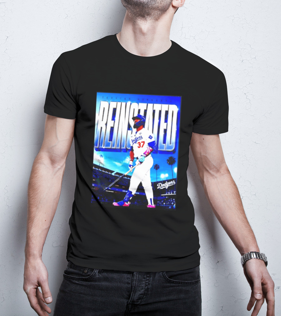Teoscar Hernandez Reinstated Los Angeles Dodgers 37 T-Shirt