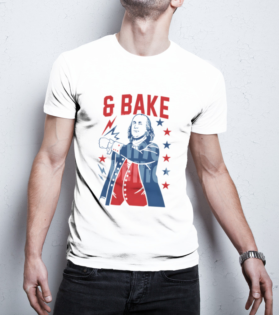 Fourth Of July 2026 Benjamin Franklin Bake America T-Shirt