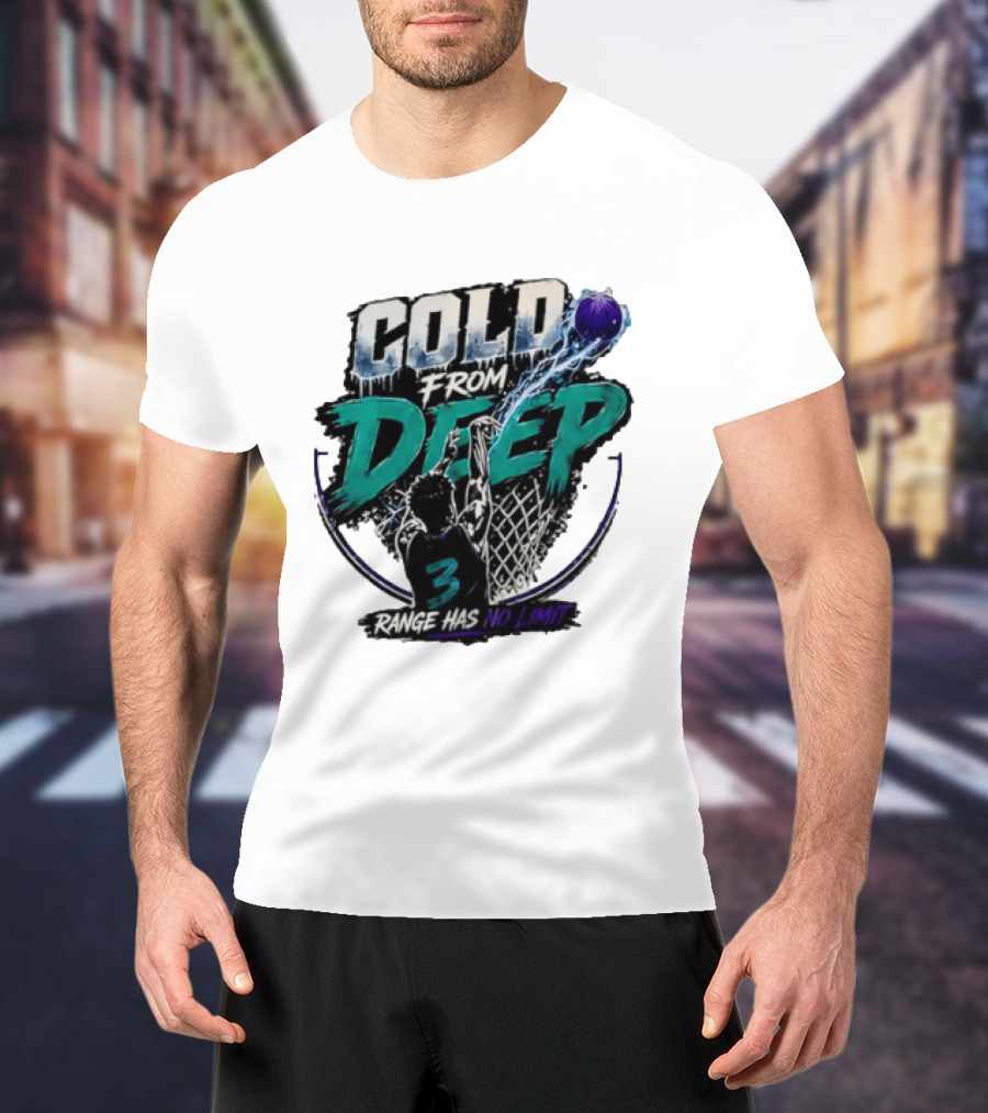Cold From Deep Range Has No Limit Basketball 3 T-Shirt