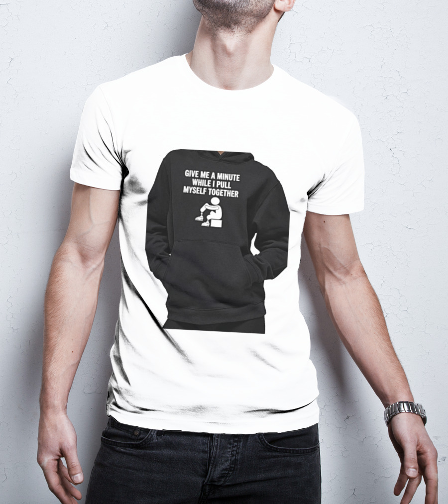 Give Me A Minute While I Pull Myself Together With Puzzle Piece T-Shirt
