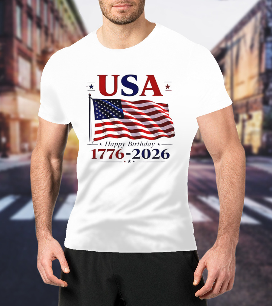 USA Flag Happy Birthday 1776 2026 T-Shirt