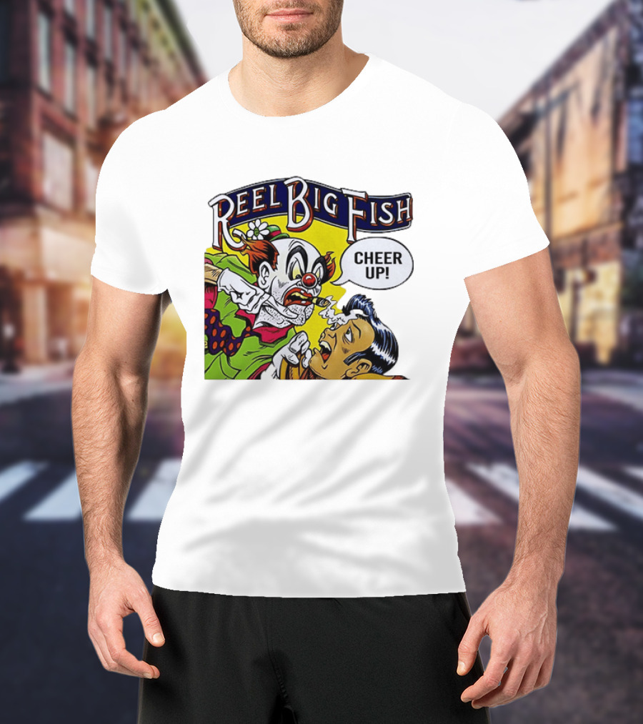 Reel Big Fish Cheer Up Clown Comic T-Shirt
