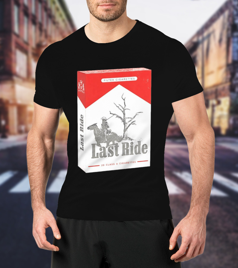 Last Ride Cowboy Dead Tree Filter Cigarettes 20 Class A T-Shirt