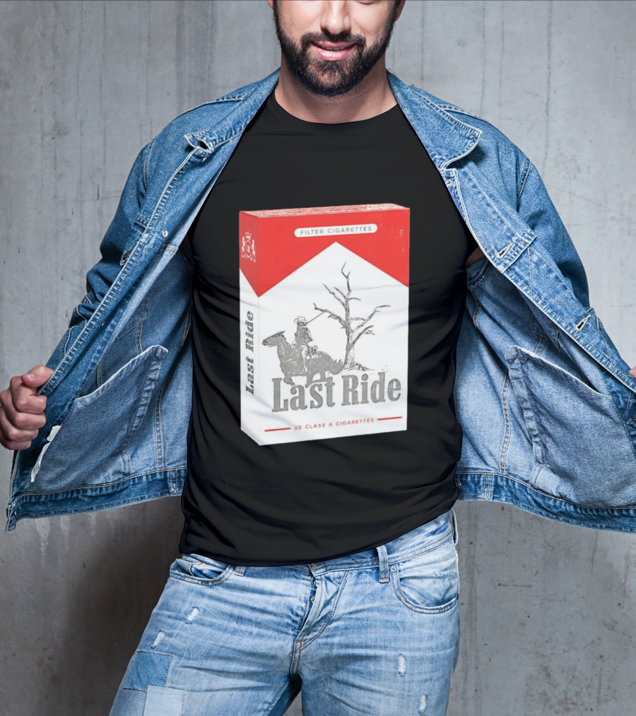 Last Ride Cowboy Dead Tree Filter Cigarettes 20 Class A T-Shirt