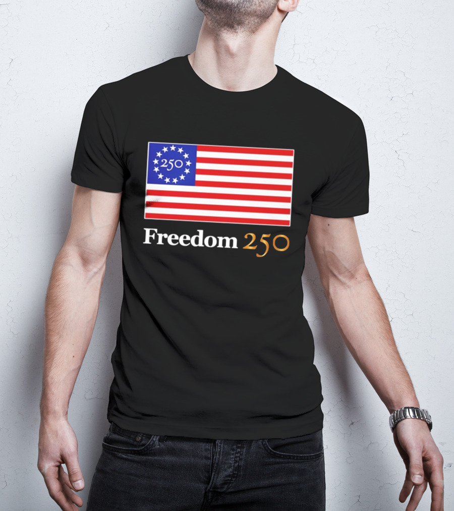 Freedom 250th Anniversary American Flag 4th Of July 2026 Celebration T-Shirt