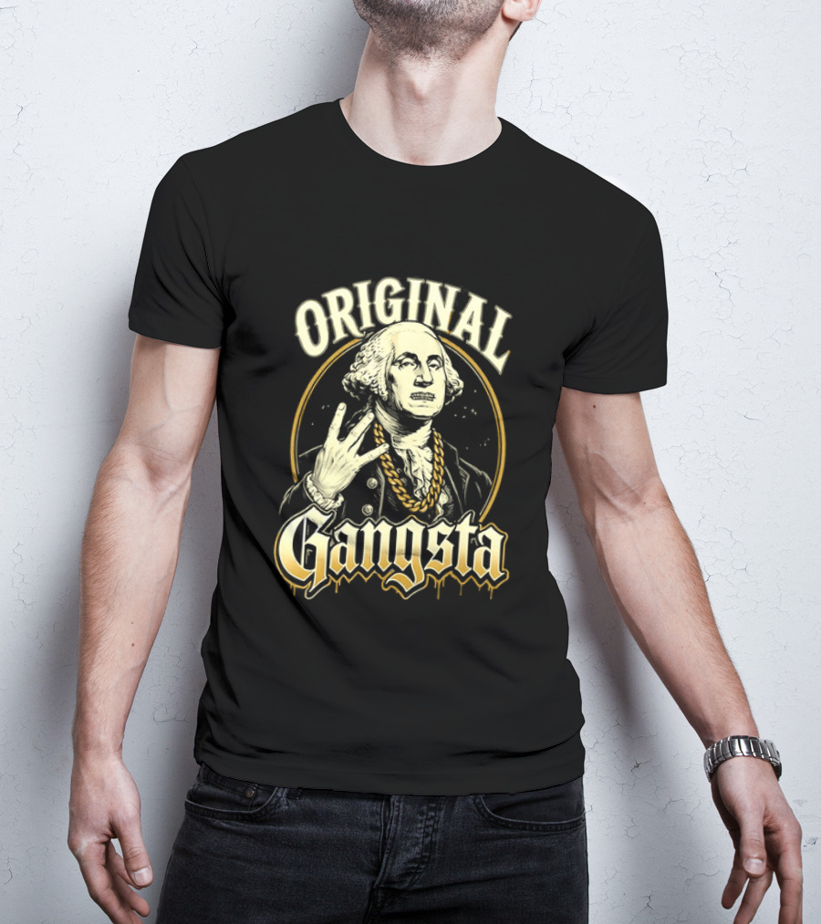 Original Gangsta George Washington Hip Hop T-Shirt