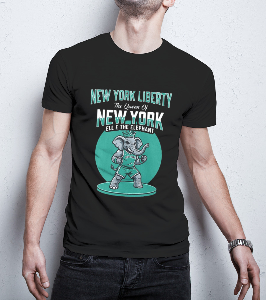New York Liberty The Queen Of New York Ellie The Elephant WNBA 2026 T-Shirt