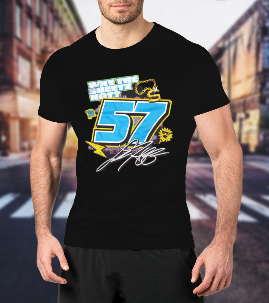 Why The Sheetz Not 57 Racing Motorsport Chain And Lightning T-Shirt