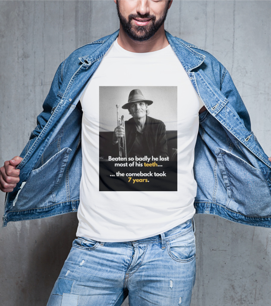 Beaten So Badly He Lost Most Of His Teeth Comeback Took 7 Years T-Shirt