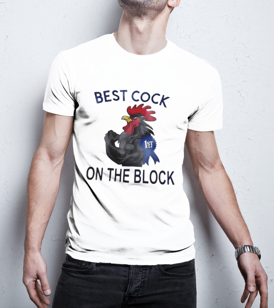 Best Cock On The Block Muscular Rooster 1st Place Ribbon T-Shirt