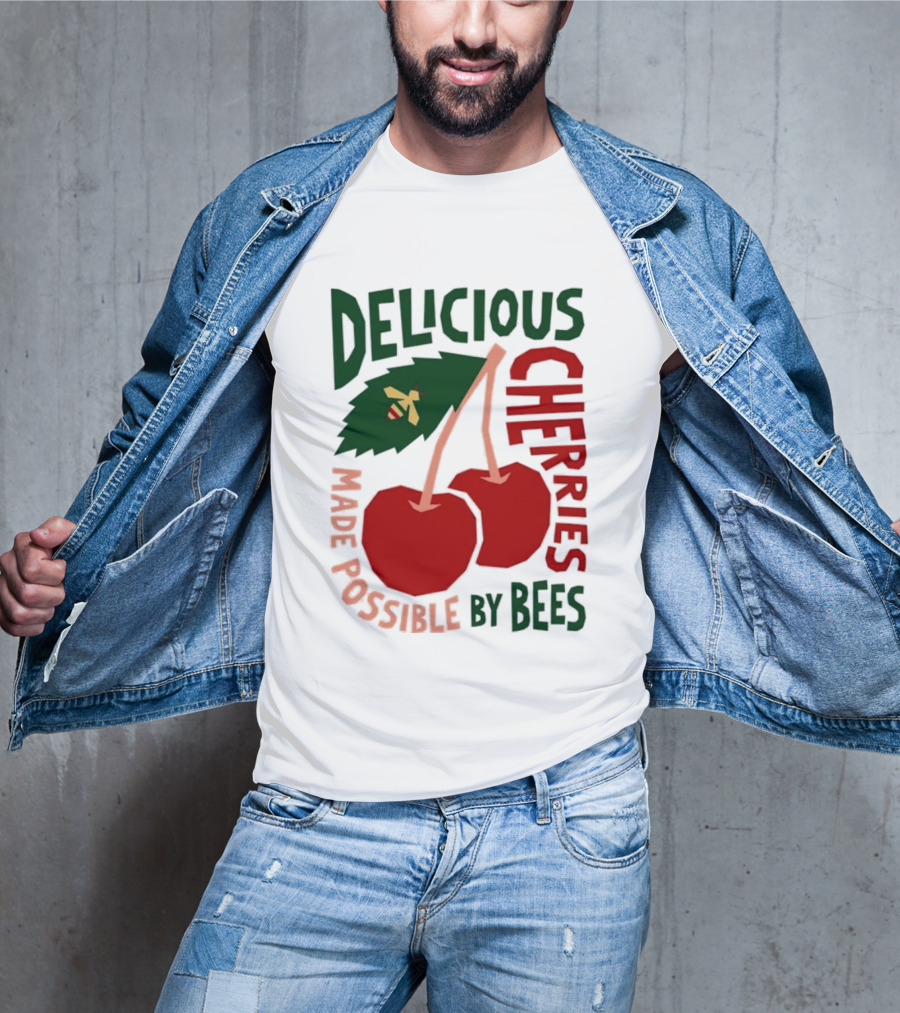 Delicious Cherries Made Possible By Bees T-Shirt
