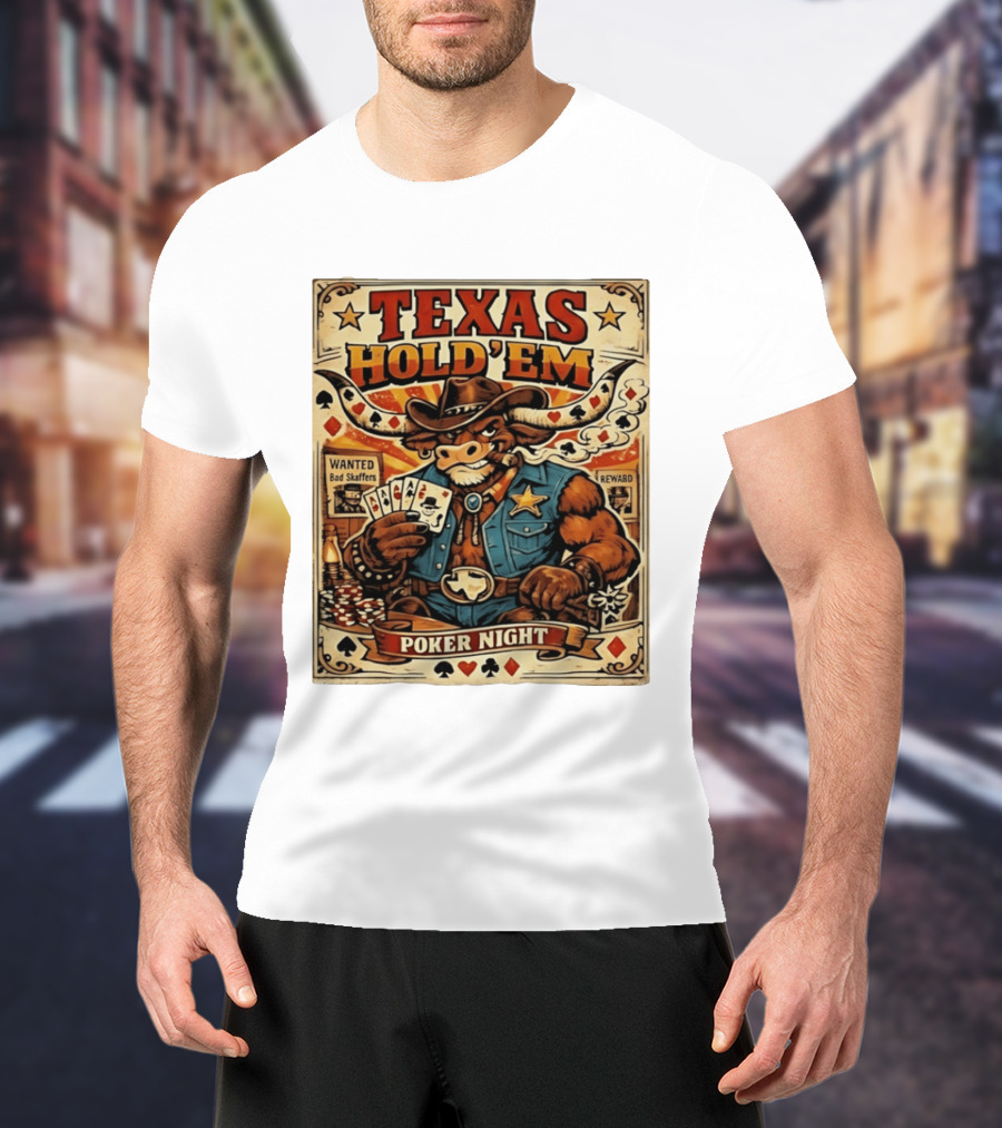 Texas Hold'em Poker Night Cowboy Bull Playing Cards Wanted Bad Skaffers T-Shirt