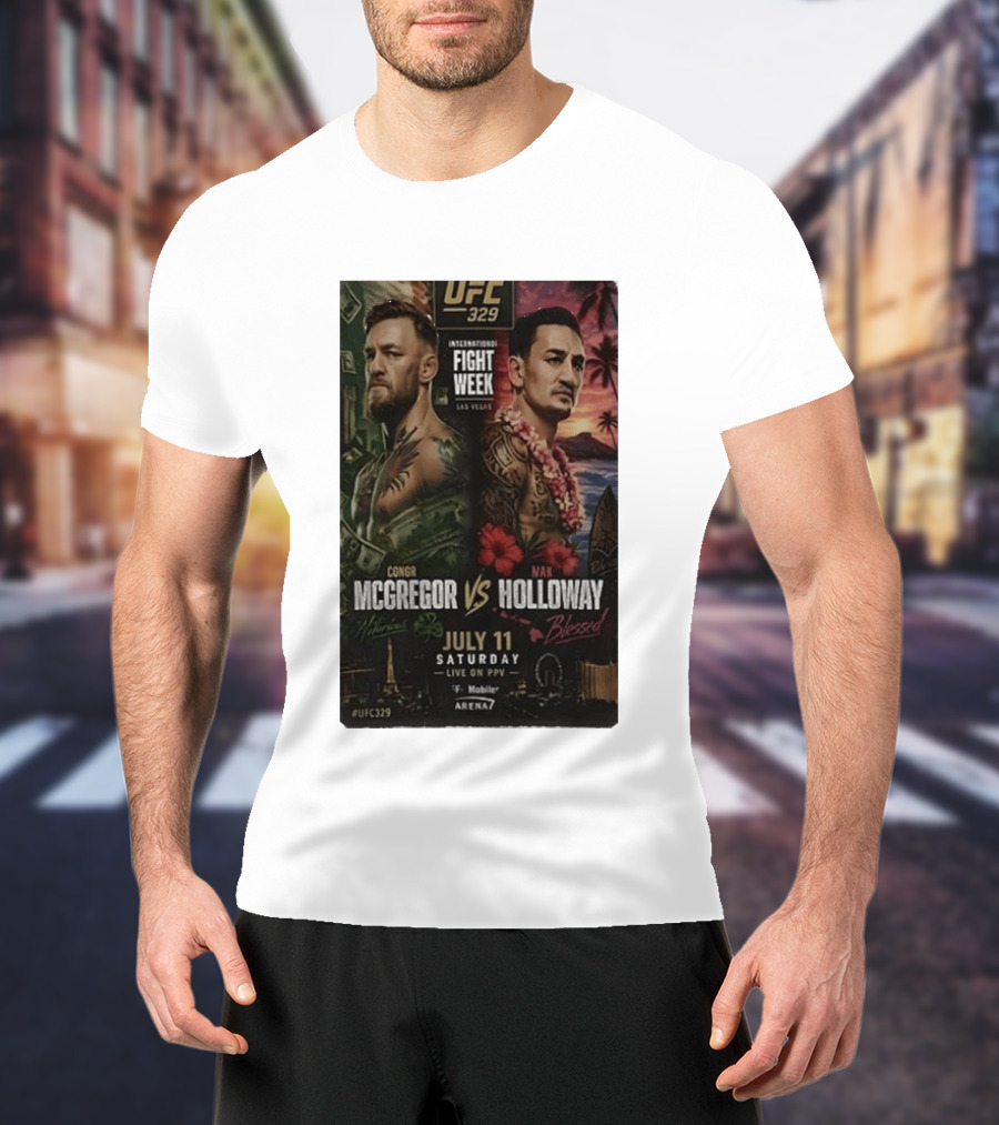 UFC 329 International Fight Week Conor McGregor Vs Max Holloway July 11 Las Vegas Live On PPV Arena 7 T-Shirt