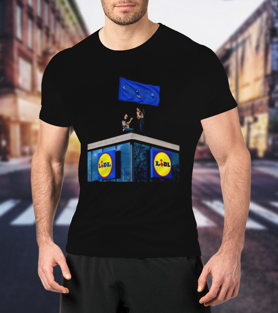 Lidl Empire State Building Was Booked Proposal T-Shirt