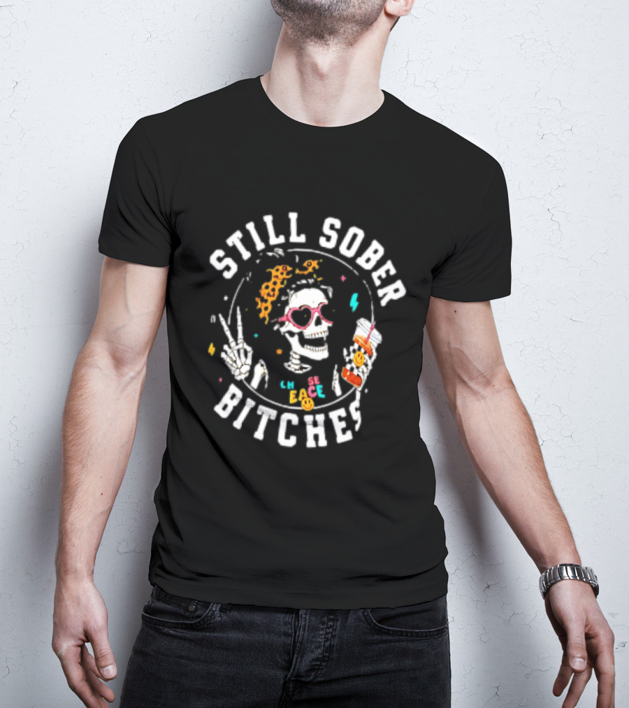 Still Sober Bitches Skeleton Peace Leopard Headband T-Shirt