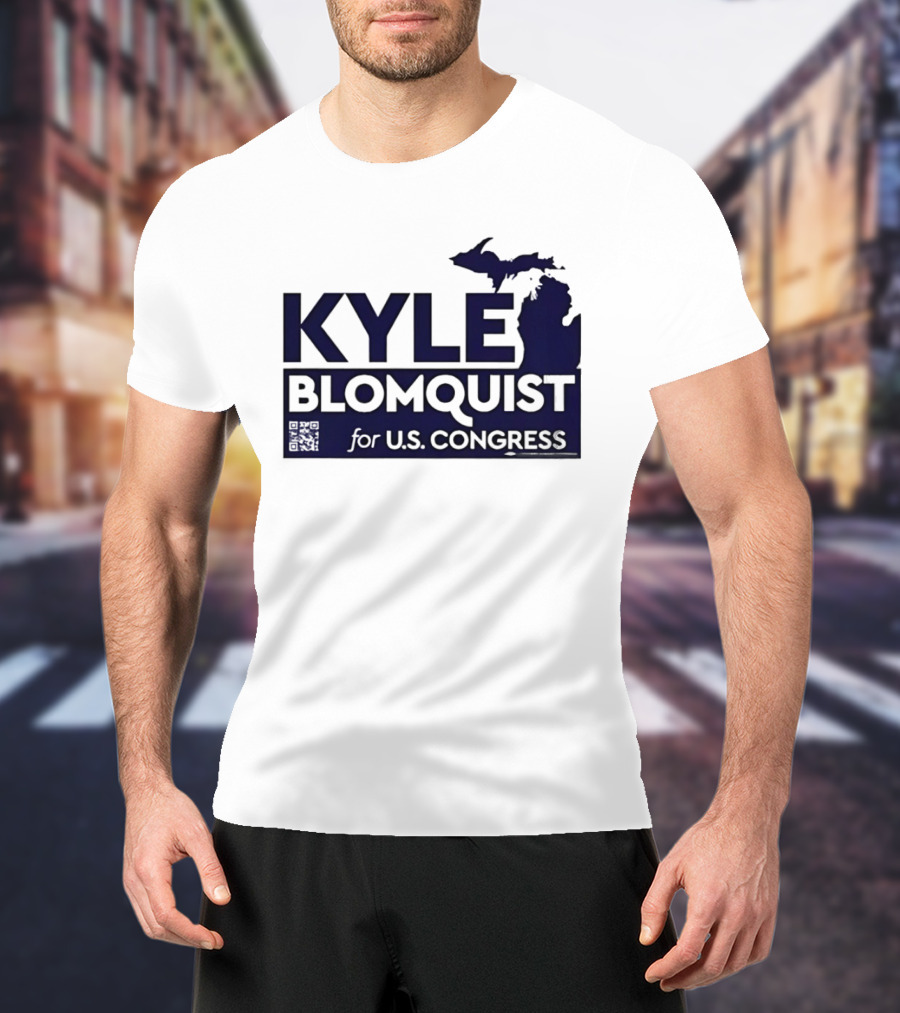 Kyle Blomquist For U.S. Congress Michigan Election Campaign T-Shirt