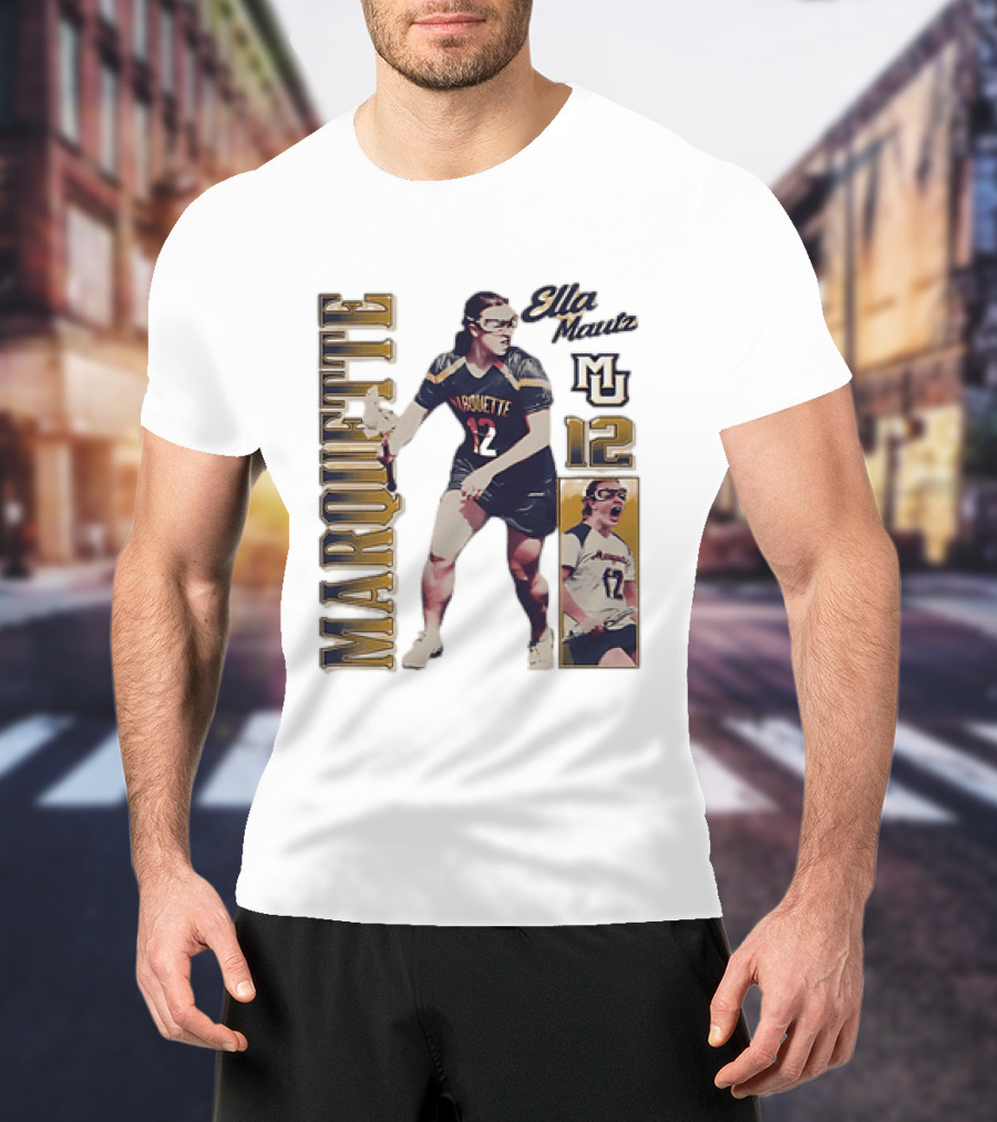 Marquette Golden Eagles Ella Mautz 12 MU Lacrosse Player T-Shirt