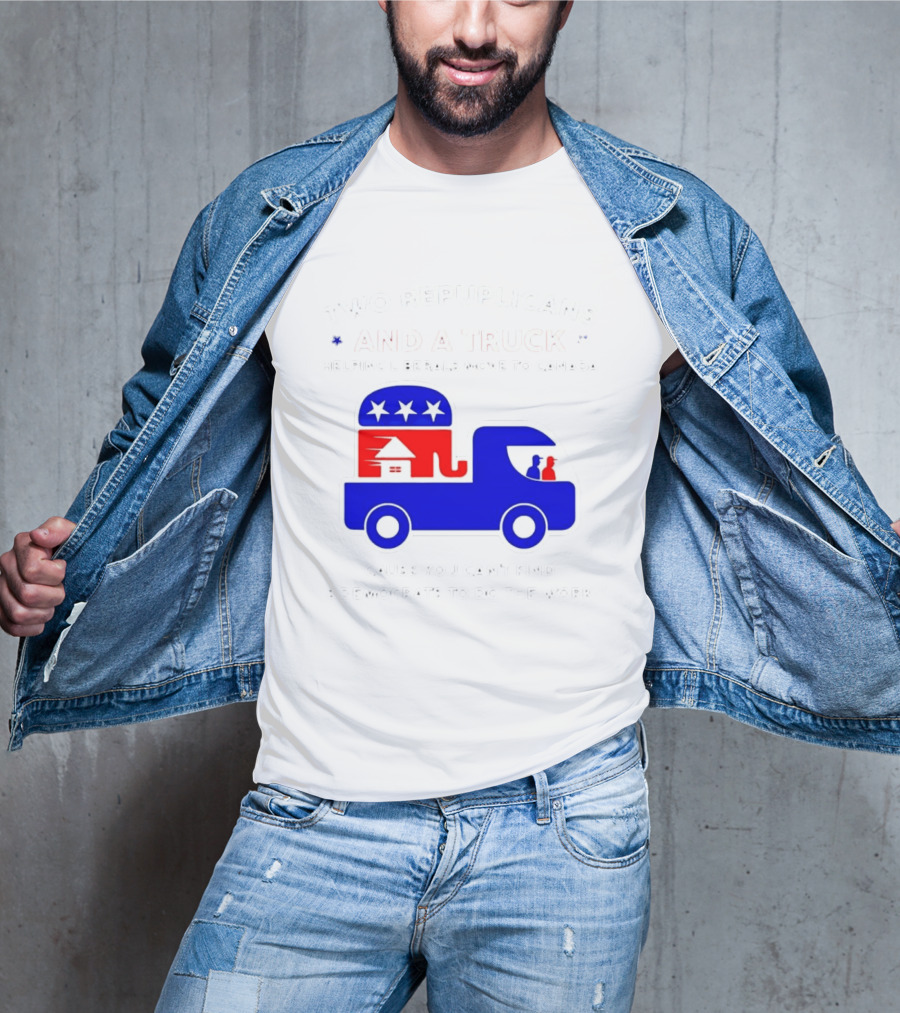 Two Republicans And A Truck Helping Liberals Move To Canada GOP Elephant T-Shirt