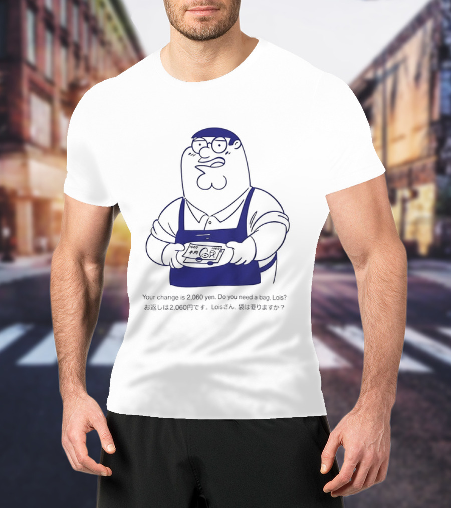 Peter Griffin Family Mart 2000 Yen Change T-Shirt