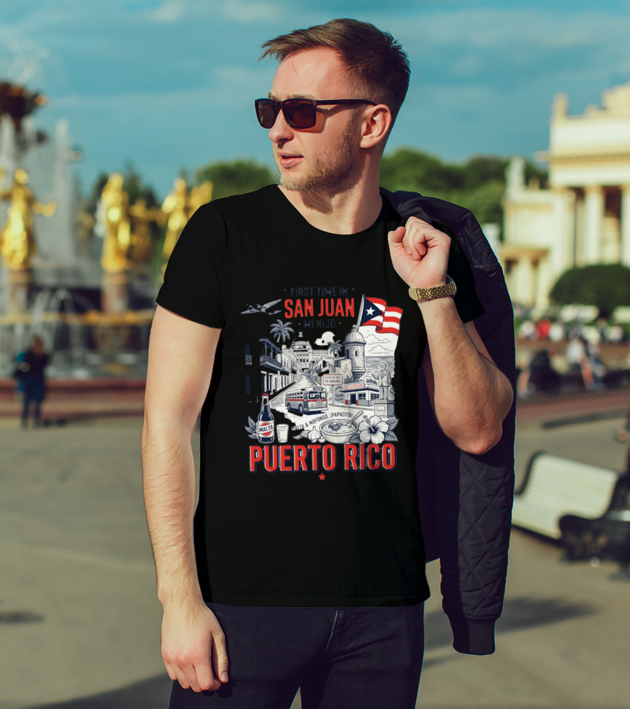 First Time In San Juan Mi Hijo Puerto Rico Malta Mofongo ¡Papacito! T-Shirt