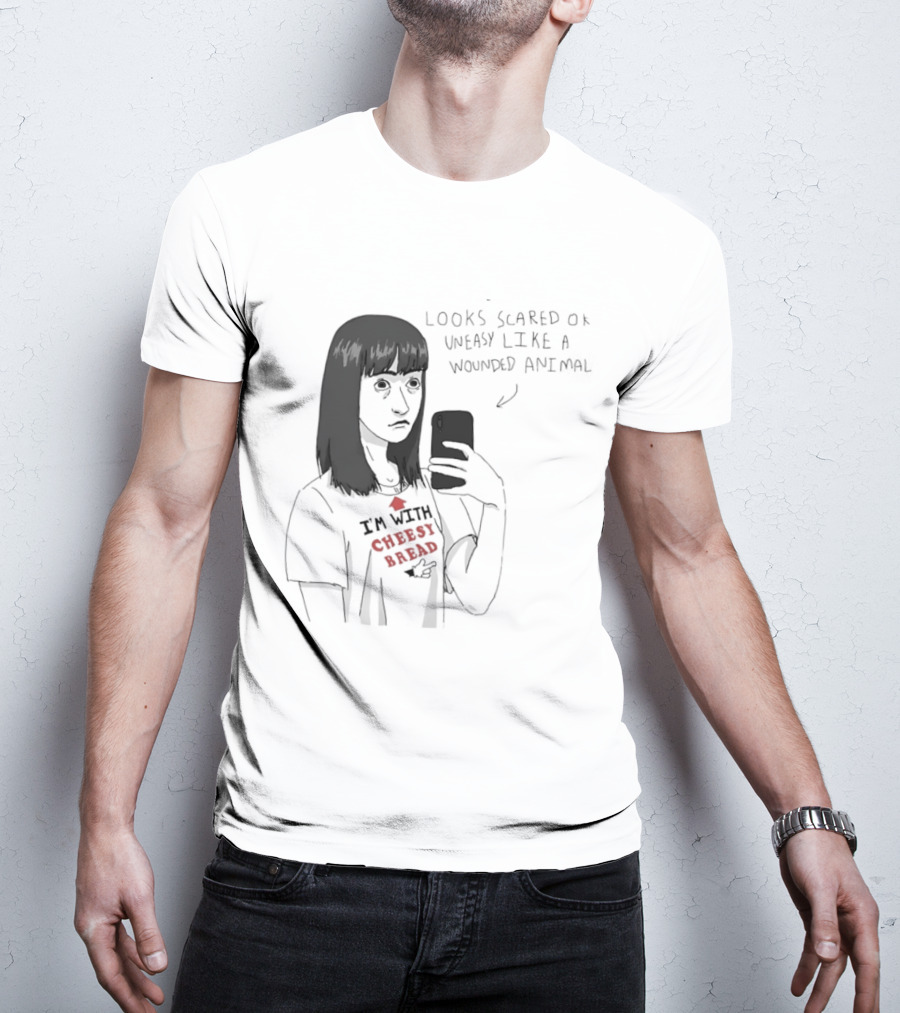 I'm With Cheesy Bread Humor Cartoon Looks Scared Or Uneasy Like A Wounded Animal T-Shirt