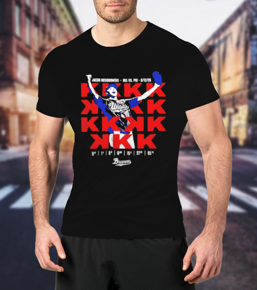 Jacob Misiorowski Mil Vs Phi 2026 Strikeout Highlights K 9 1 0 10 13 27 45 T-Shirt