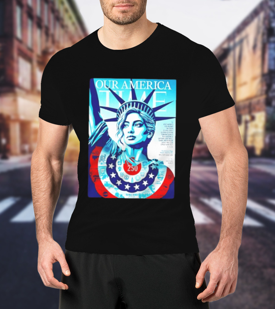 Our America Time 250 Shepard Fairey Statue Of Liberty Walter Isaacson T-Shirt