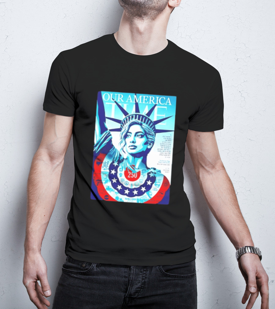 Our America Time 250 Shepard Fairey Statue Of Liberty Walter Isaacson T-Shirt