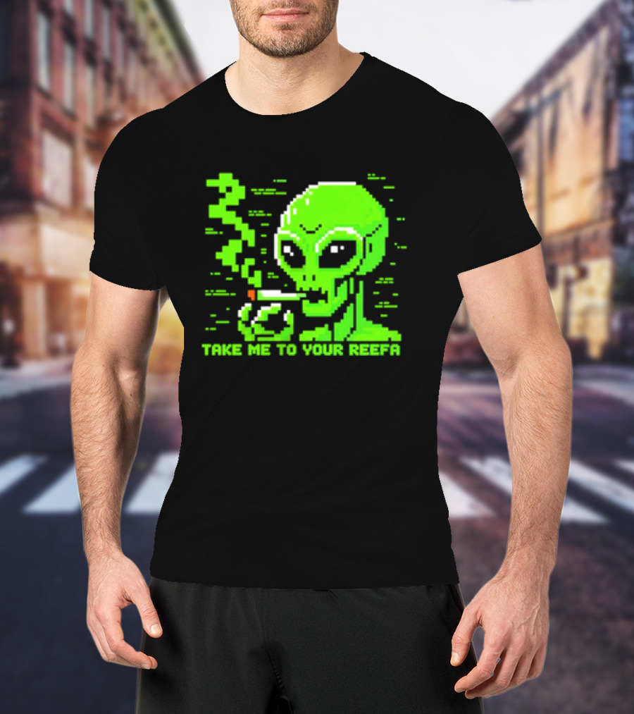Take Me To Your Reefa Alien Smoking Pixel Art Green Extraterrestrial T-Shirt