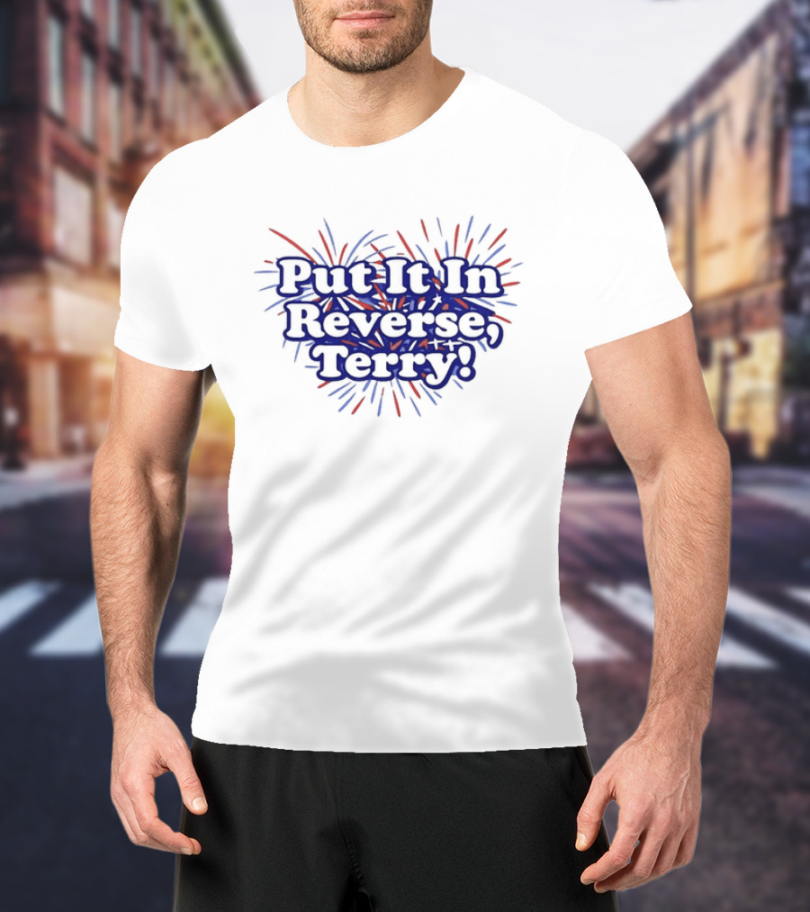Put It In Reverse Terry Fireworks Celebration Red Blue T-Shirt