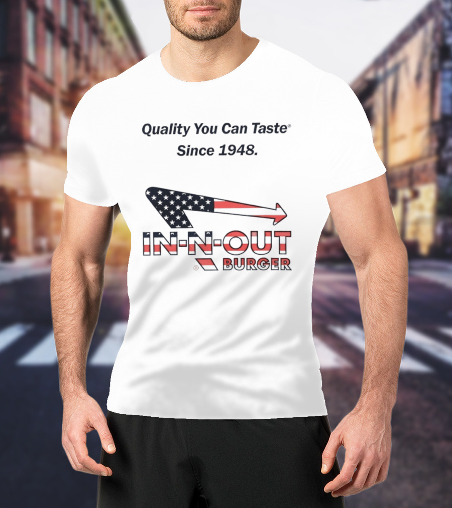 In N Out Burger Quality You Can Taste Since 1948 American Flag T-Shirt