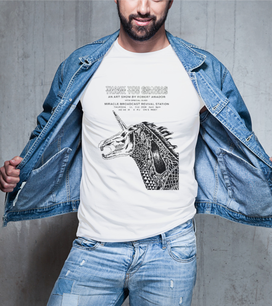 Thank You Gracias Robert Amador Miracle Broadcast Revival Station July 2nd Unicorn T-Shirt