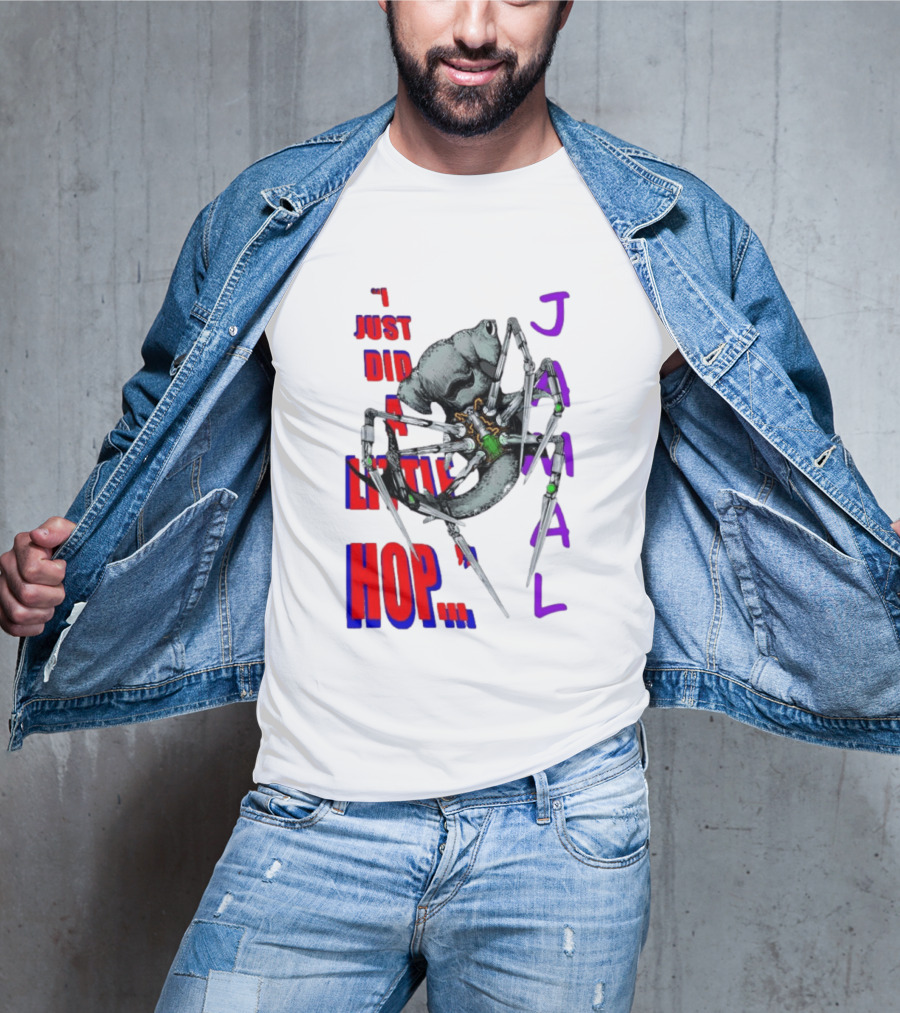 I Just Did A Little Hop Jamal Alien Robot Humor T-Shirt