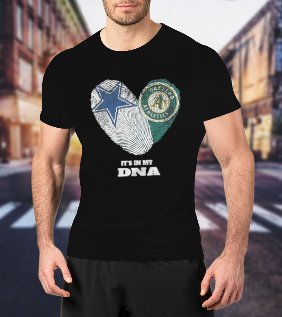 Dallas Cowboys Oakland Athletics It's In My DNA Heart Fingerprint T-Shirt