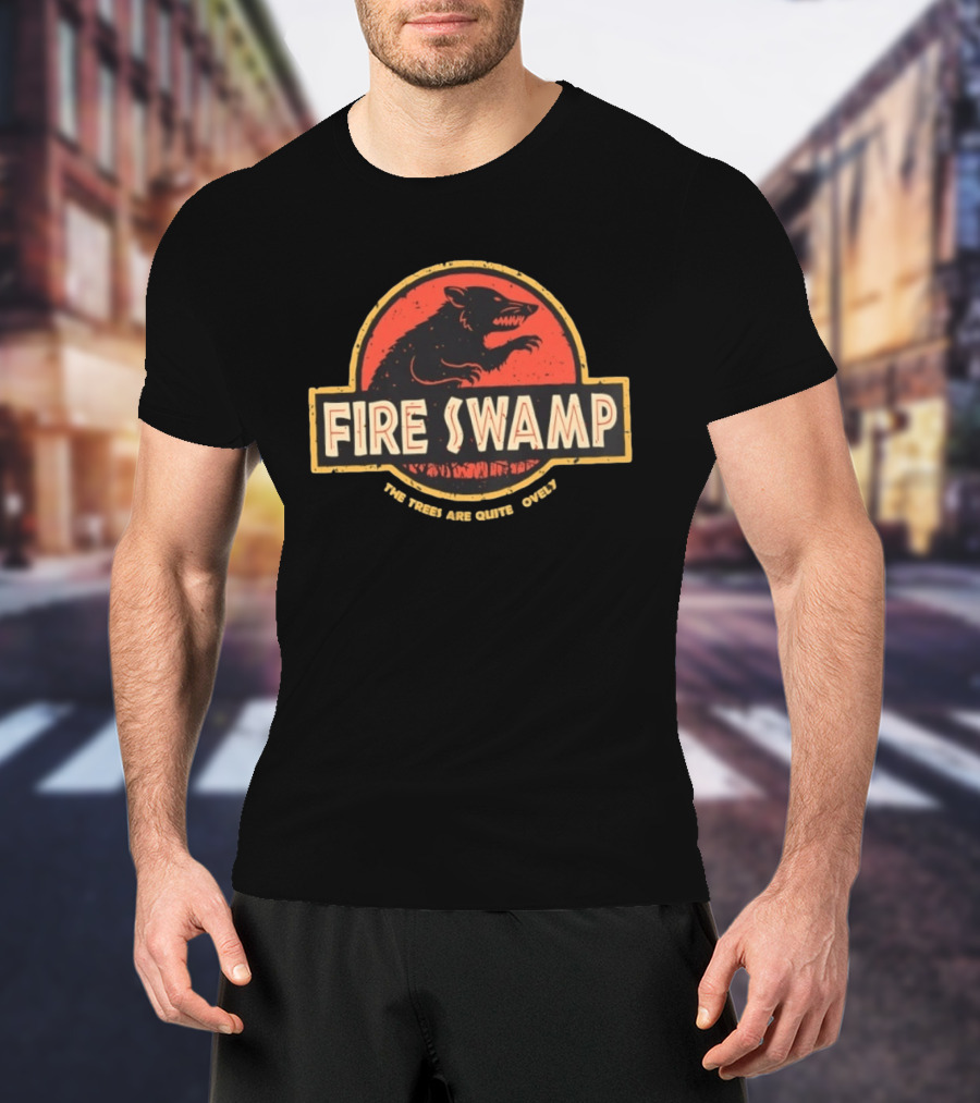 Fire Swamp Are Quite Lovely Trees T-Shirt
