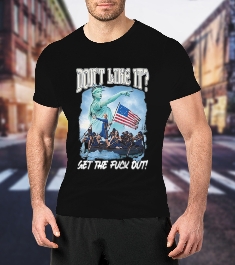 Indiana Fever Sophie Cunningham Statue Of Liberty Don't Like It Get The Fuck Out T-Shirt