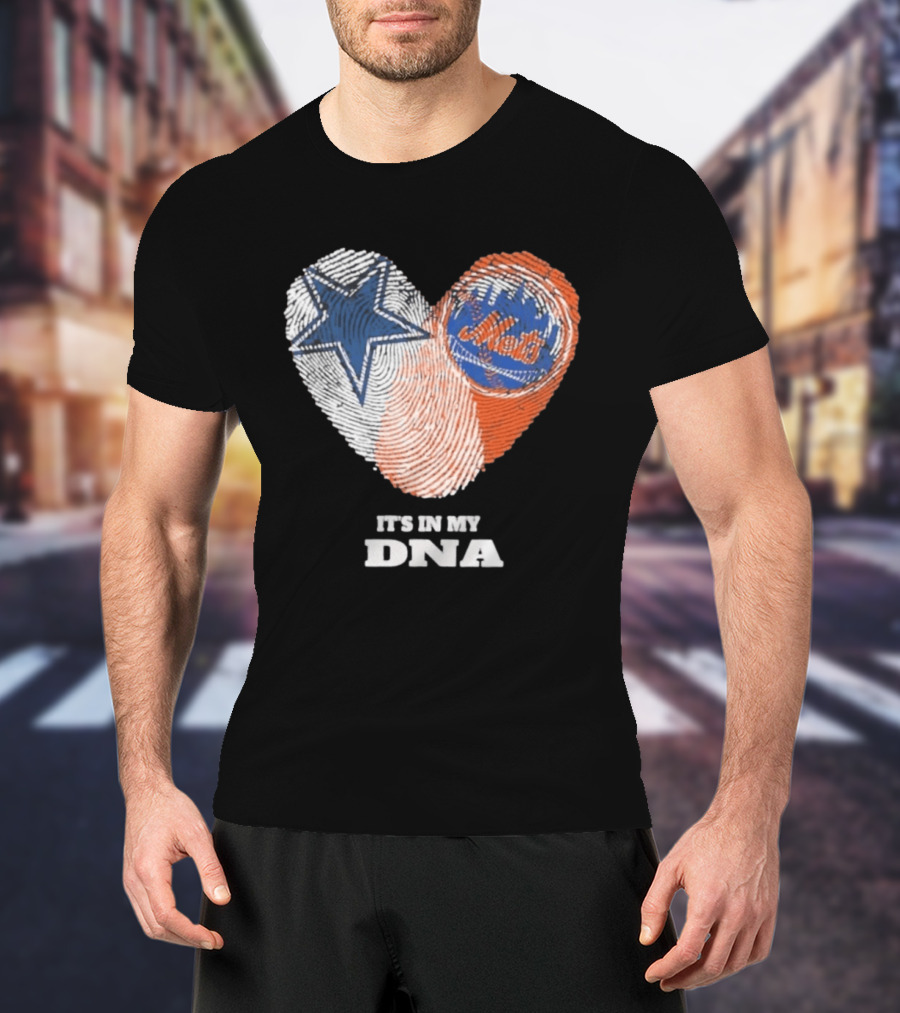 IT'S IN MY DNA Dallas Cowboys New York Mets Fan Fingerprint Heart T-Shirt