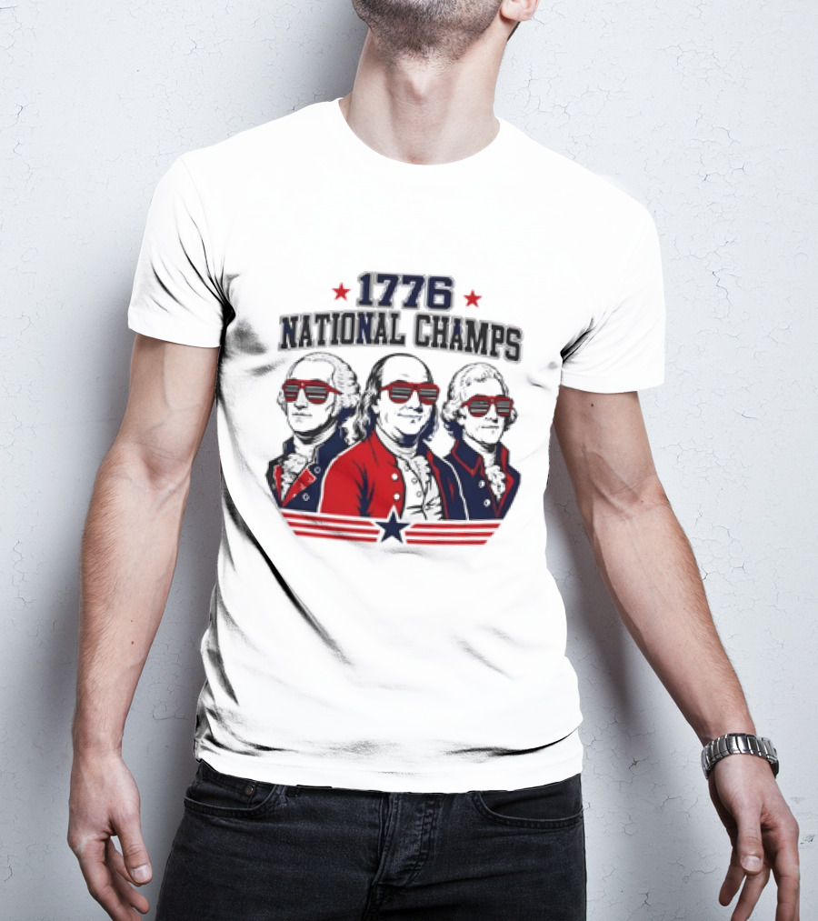 1776 National Champs Founding Fathers Red White Blue Sunglasses Stars T-Shirt