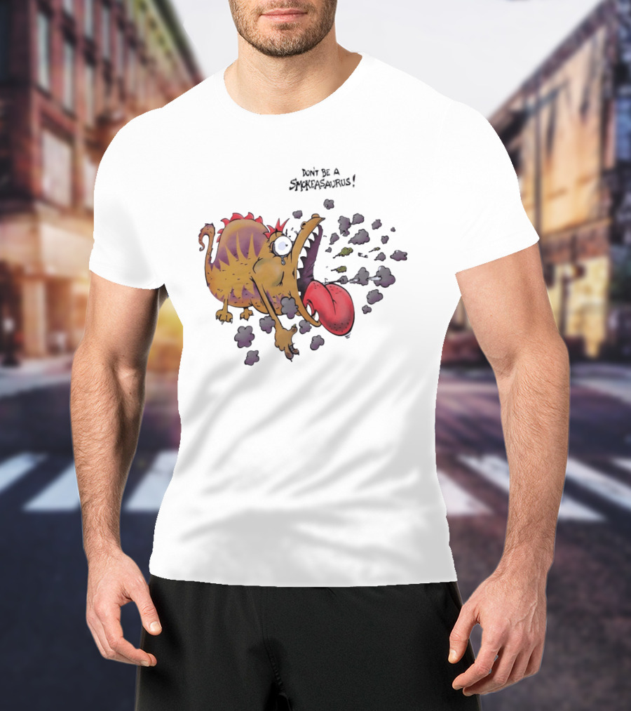 Buttoutz Don't Be A Smokeasaurus Smoking Dinosaur Cartoon Funny Anti Smoking Message T-Shirt