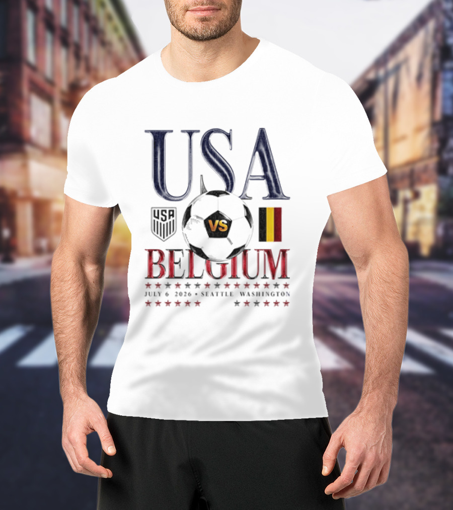 USA Vs Belgium 2026 July 6 Seattle Washington Soccer Match T-Shirt