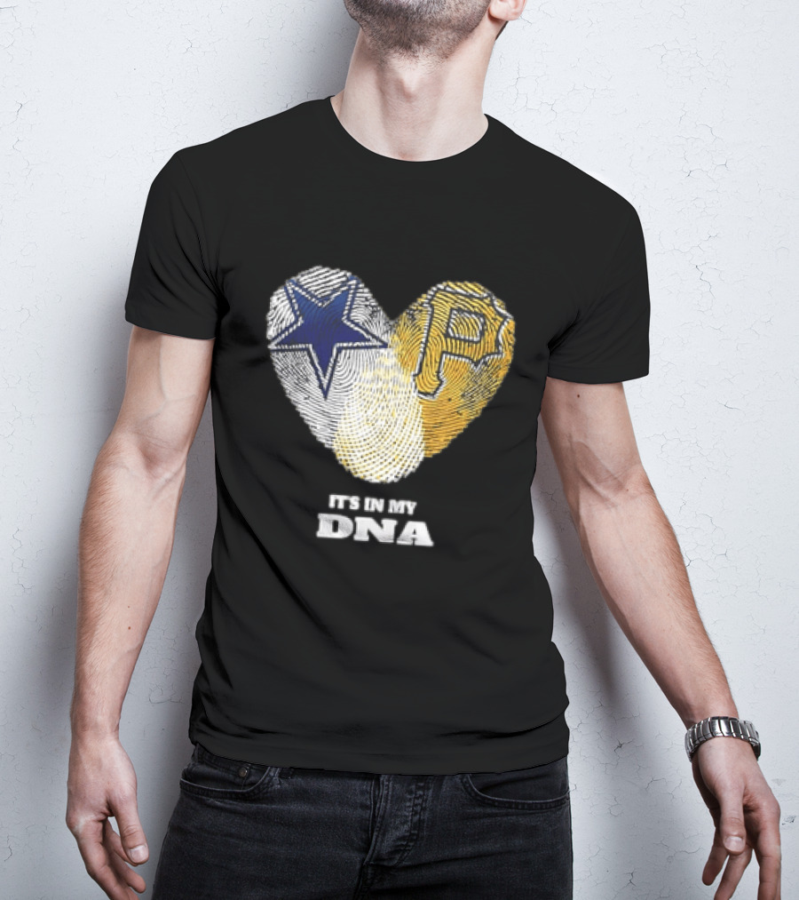 Dallas Cowboys Pittsburgh Pirates Heart Shape It's In My DNA T-Shirt