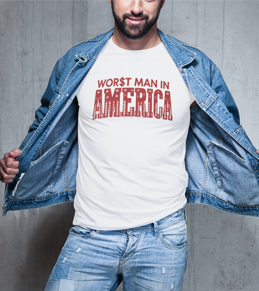 Worst Man In America Dollar Sign Red Stars T-Shirt