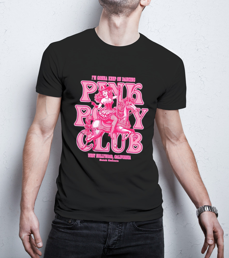 Cowgirl Pink Pony Club Dancing West Hollywood California Butch Unicorn T-Shirt