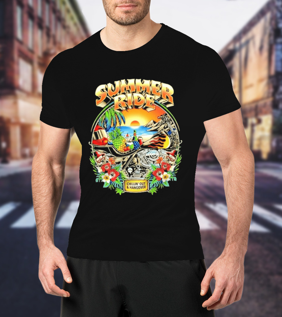 Summer Ride Chillin' Out Hangover Motorcycle Beach Sunset Tropical Fruits Floral T-Shirt
