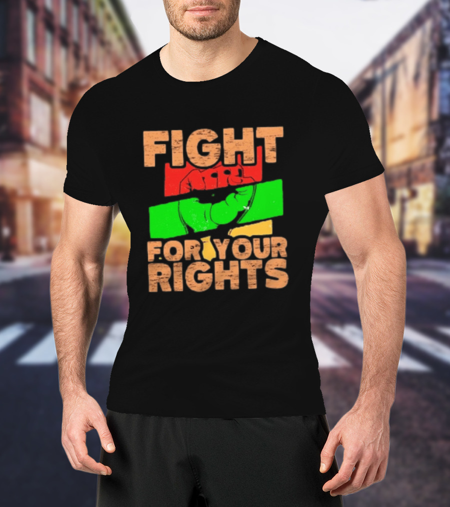 Fist Emblem Fight For Your Rights Multicolor T-Shirt