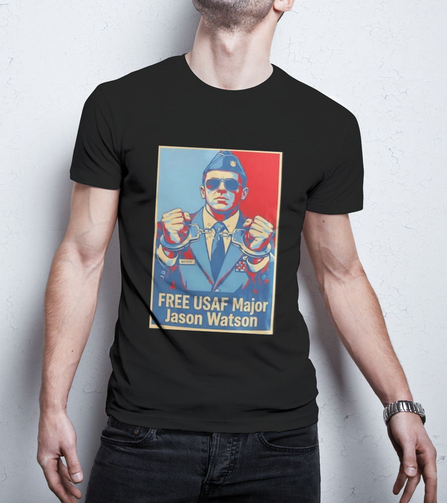 FREE USAF Major Jason Watson Handcuffed T-Shirt