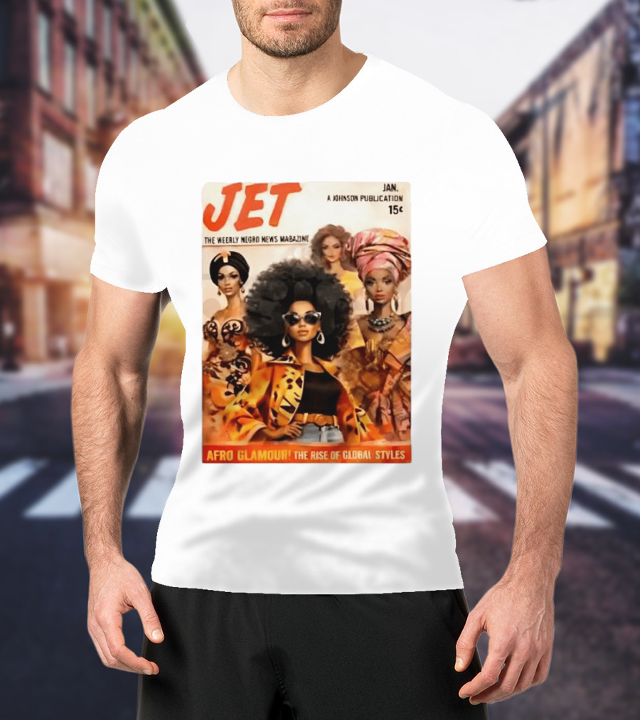 JET The Weekly Negro News Afro Glamour The Rise Of Global Styles T-Shirt